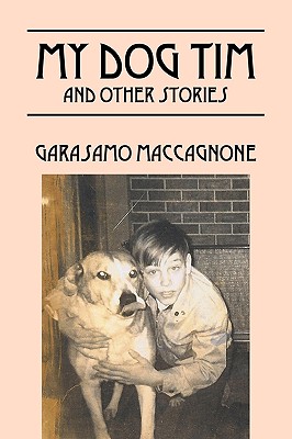 My Dog Tim: And Other Stories