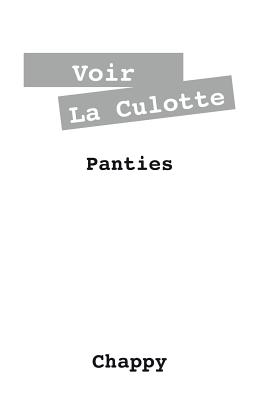 Voir La Culotte: Panties