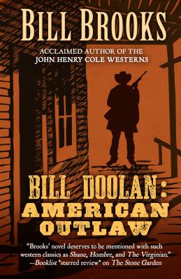 Bill Doolin: American Outlaw