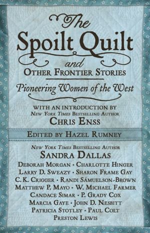 The Spoilt Quilt and Other Frontier Stories