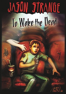 To Wake the Dead