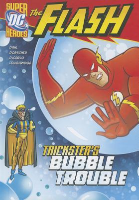 Trickster's Bubble Trouble