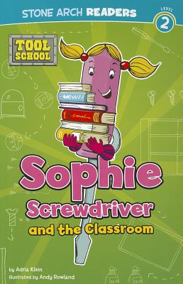 Sophie Screwdriver and the Classroom