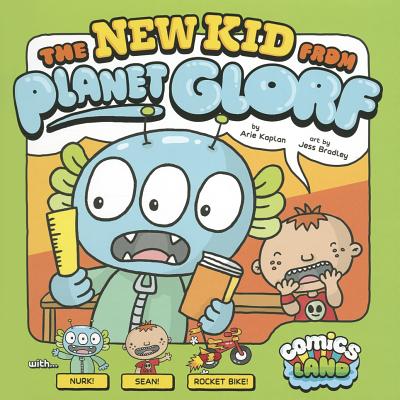 The New Kid from Planet Glorf