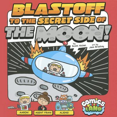 The Blastoff to the Secret Side of the Moon!