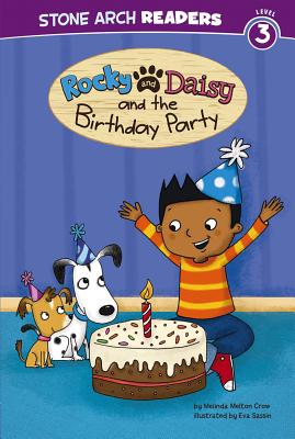 Rocky and Daisy and the Birthday Party