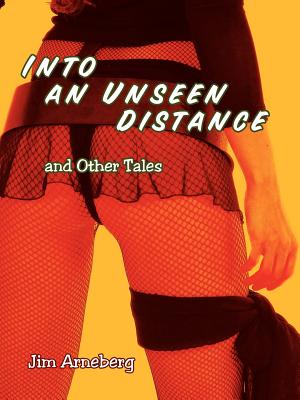 Into an Unseen Distance and Other Tales