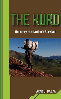 The Kurd: The Story of a Nation's Survival