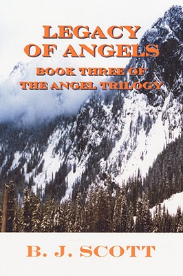 Legacy of Angels: Book Three of the Angel Trilogy