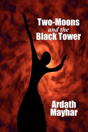 Two-Moons and the Black Tower