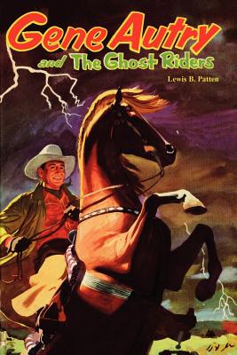 Gene Autry and the Ghost Riders
