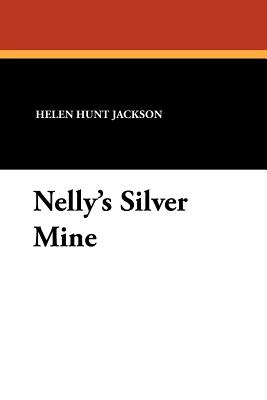 Nelly's Silver Mine