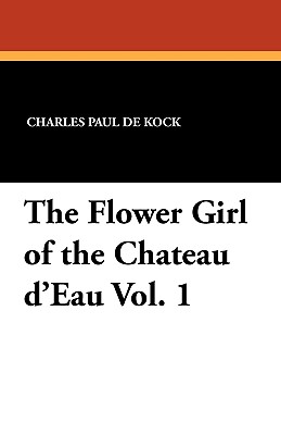 The Flower Girl of the Chateau d'Eau