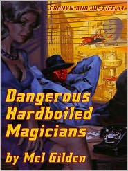 Dangerous Hardboiled Magicians