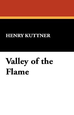 Valley Of The Flame