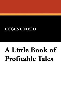 A Little Book Of Profitable Tales