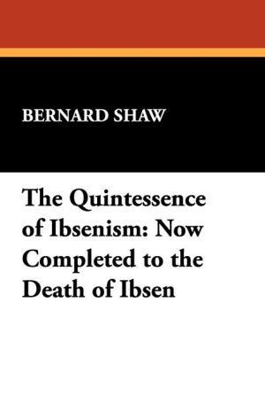 The Quintessence of Ibsenism