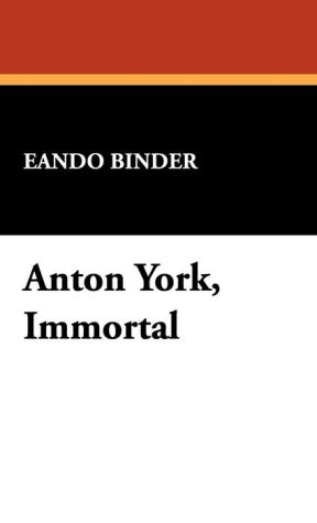 Anton York, Immortal