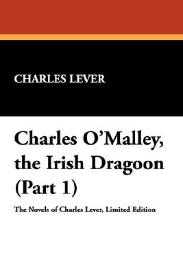 Charles O'Malley, The Irish Dragoon