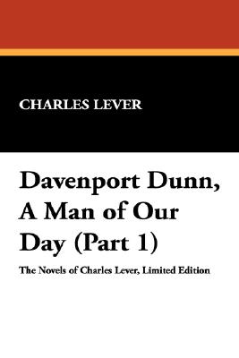 Davenport Dunn, A Man Of Our Day