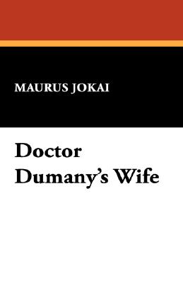 Dr. Dumany's Wife
