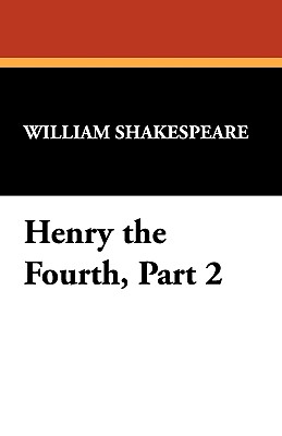 Henry The Fourth, Part 2