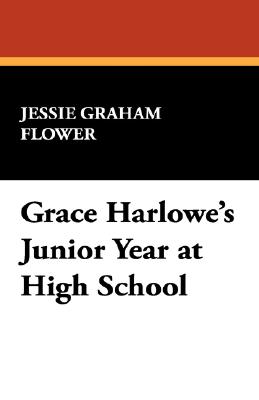 Grace Harlowe's Junior Year At High School