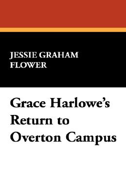 Grace Harlowe's Return To Overton Campus