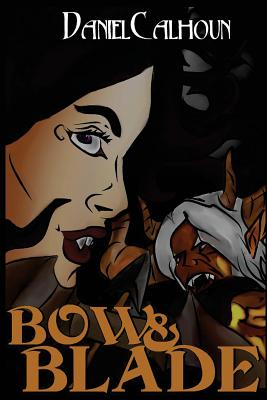 Bow &Blade