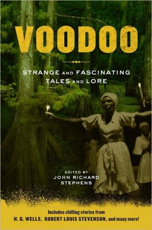 Voodoo: Strange and Fascinating Tales and Lore