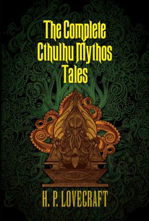 The Complete Cthulhu Mythos Tales