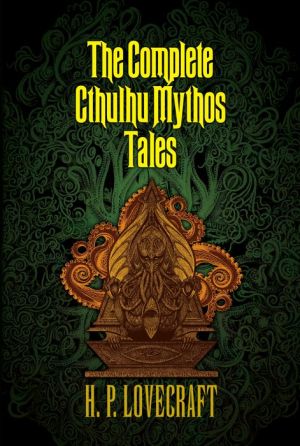 The Complete Cthulhu Mythos Tales