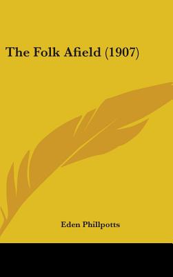 The Folk Afield