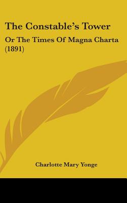 The Constable's Tower; Or, the Times of Magna Charta