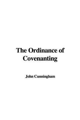 The Ordinance Of Covenanting