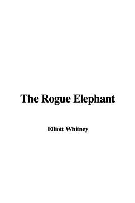 The Rogue Elephant