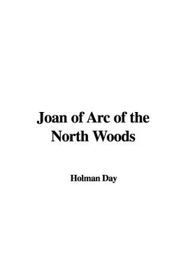 Joan of Arc of the North Woods