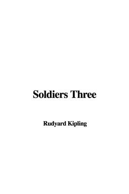 Soldiers Three and Military Tales