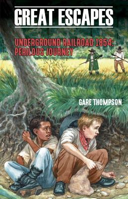 Underground Railroad 1854: Perilous Journey