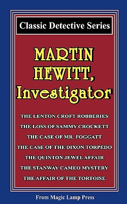 Martin Hewitt, Investigator