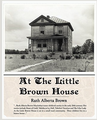 At the Little Brown House