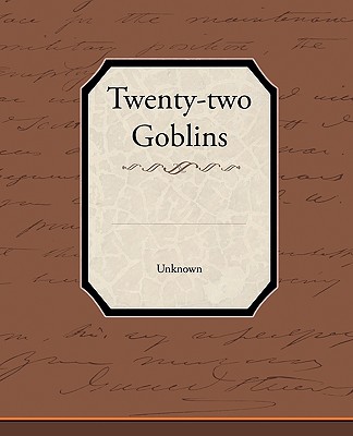 Twenty-Two Goblins