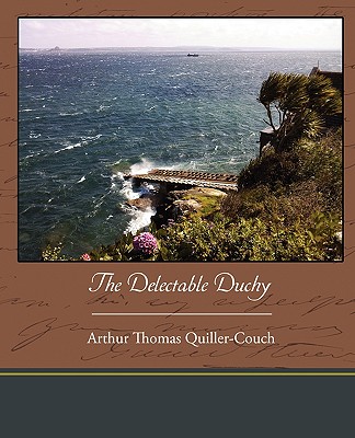 The Delectable Duchy