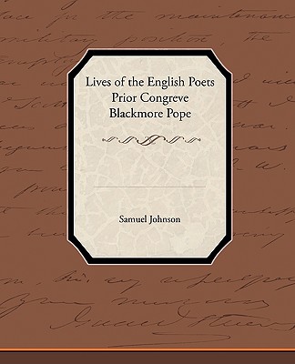 Lives of the English Poets Prior Congreve Blackmore Pope