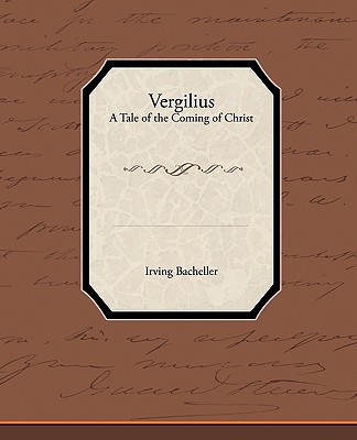 Vergilius - A Tale of the Coming of Christ