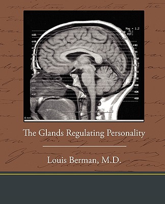 The Glands Regulating Personality