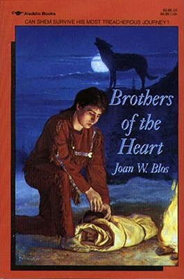 Brothers of the Heart: A Story of the Old Northwest 1837-18