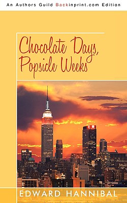 Chocolate Days, Popsicle Weeks