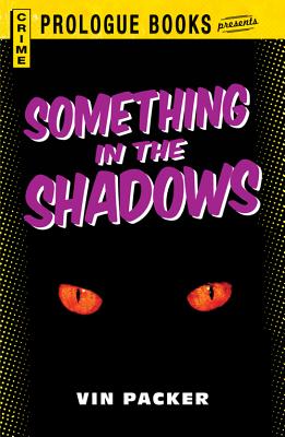 Something in the Shadows