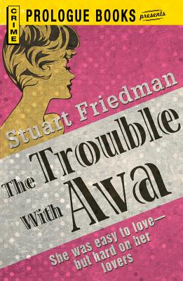 The Trouble With Ava